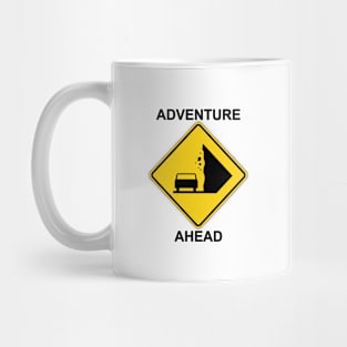 Adventure Ahead warning sign Mug